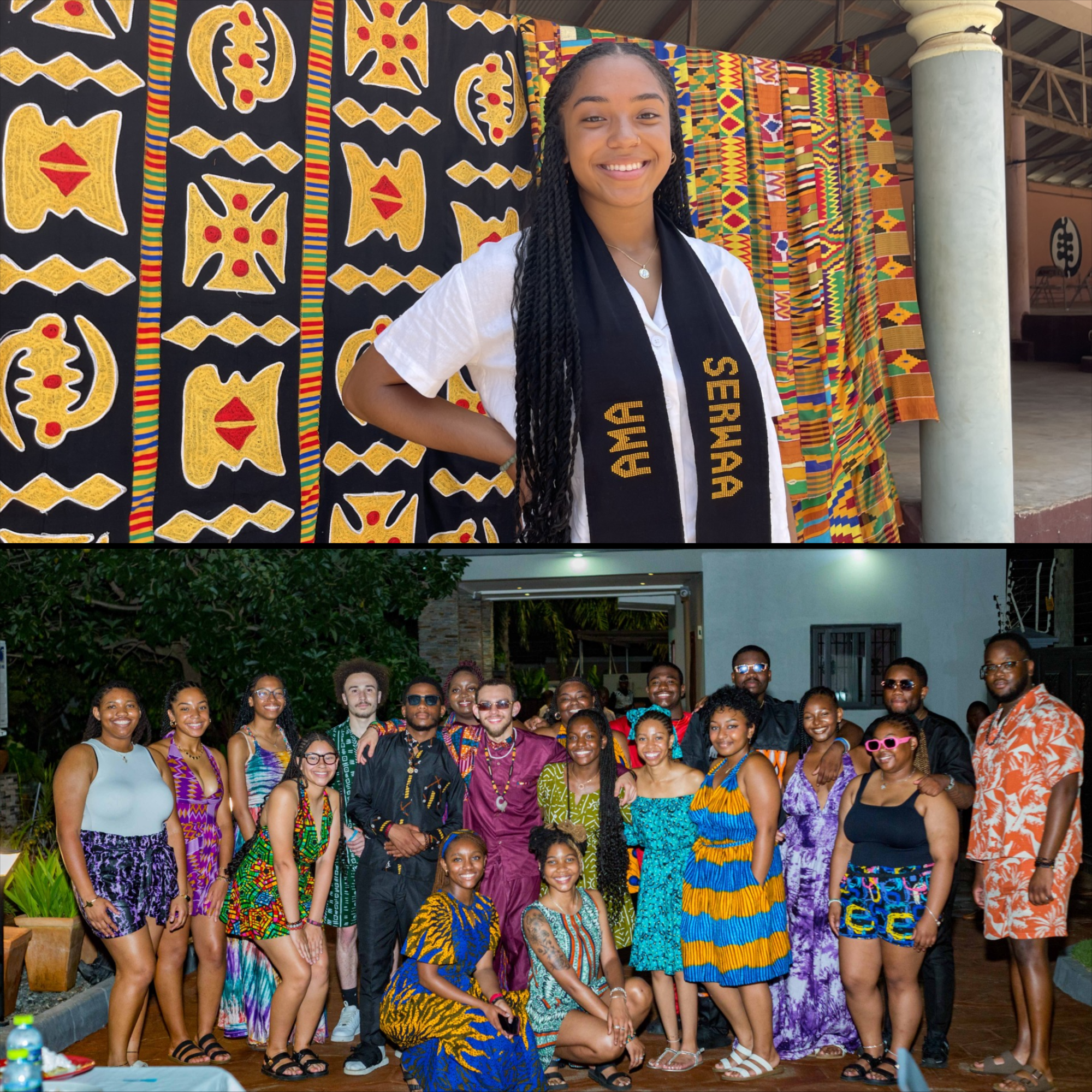 Collage image featuring two photos. Top: a Black female wearing a stole with the words “AMA” and “SERWAA” stands in front of brightly patterned textiles. Bottom: a large group of people pose together outdoors at night, wearing colorful, patterned clothing.