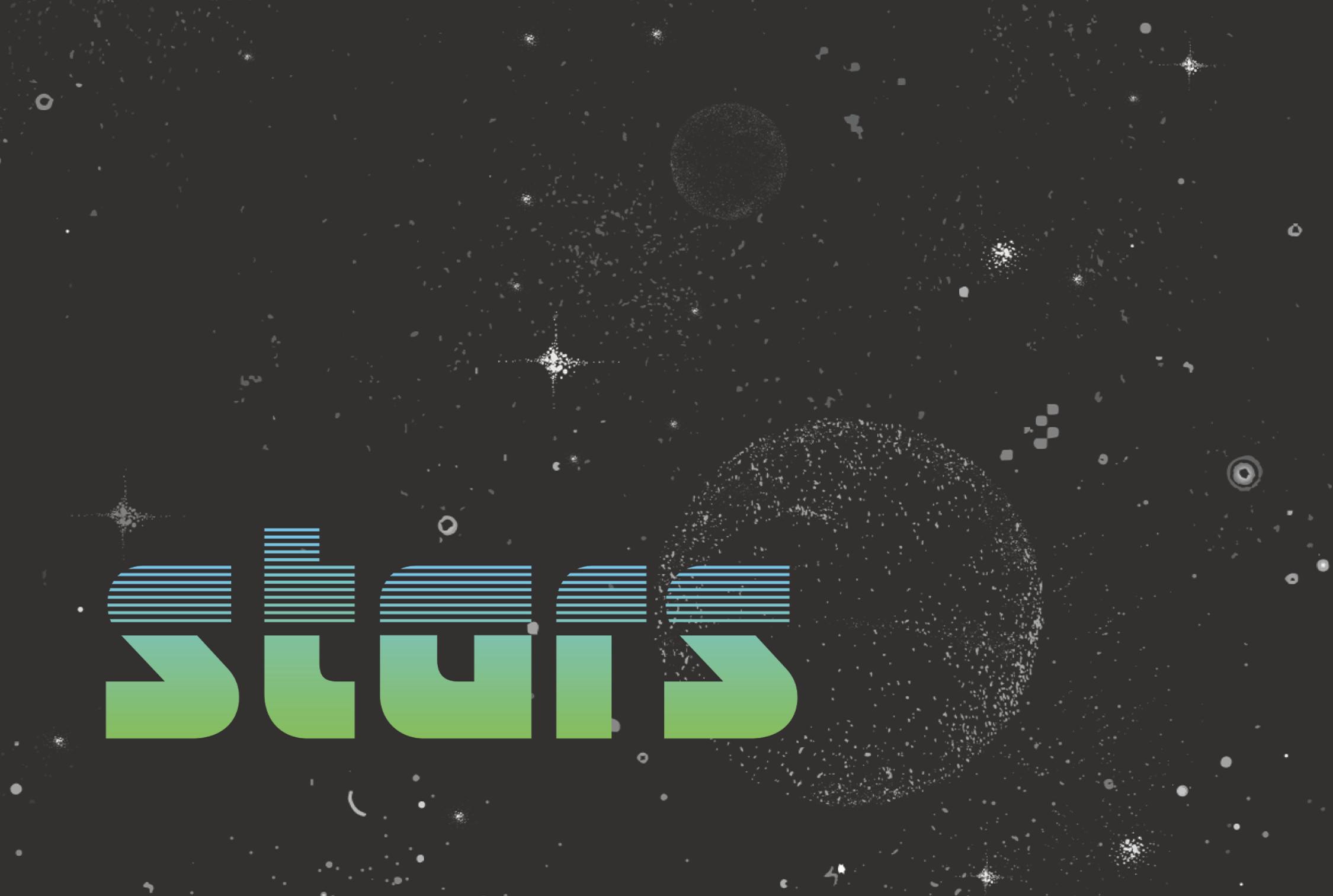Stylized ‘stars’ logo in blue and green gradient lettering against a dark outer-space background filled with stars and dotted planetary shapes.