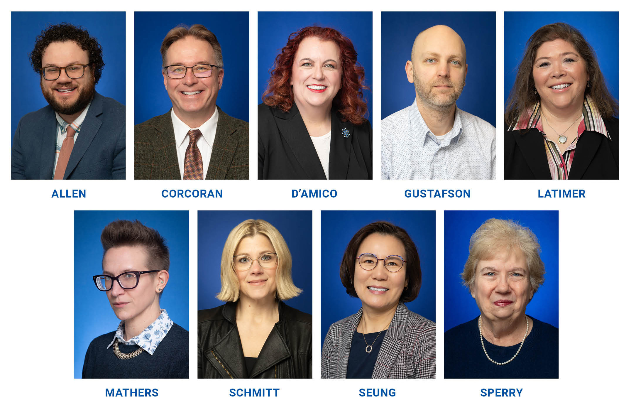 Ten headshots of diverse faculty members on a blue background with their last names below: Allen, Corcoran, D'Amico, Gustafson, Latimer, Mathers, Schmitt, Seung